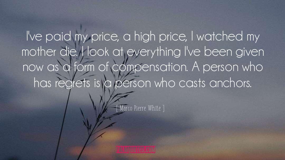 High Prices quotes by Marco Pierre White