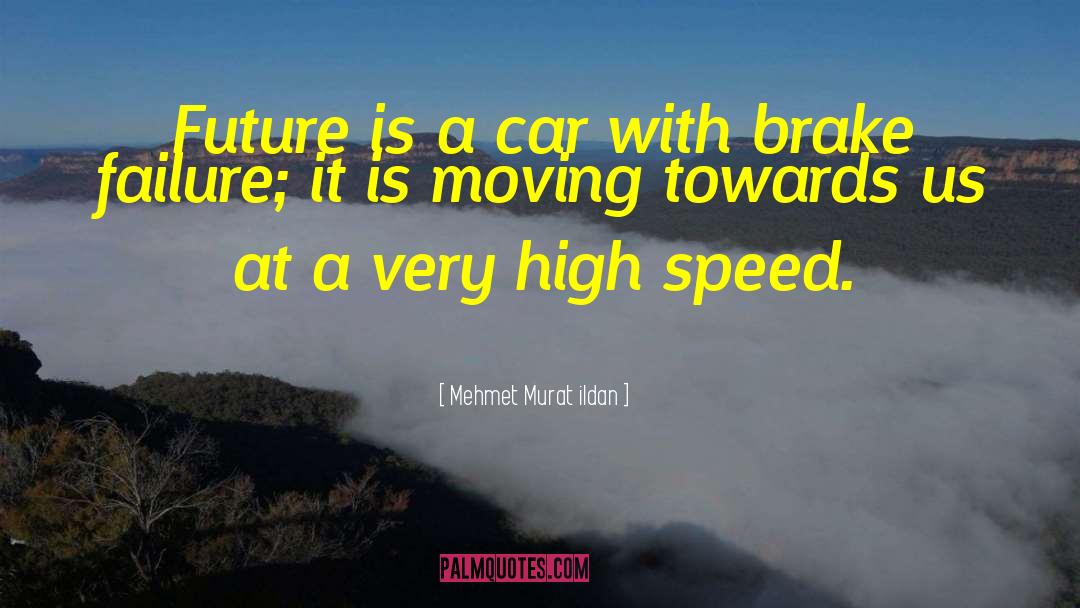 High Profile quotes by Mehmet Murat Ildan