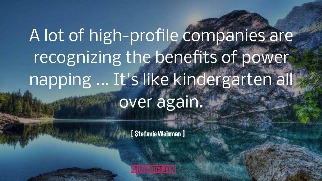 High Profile quotes by Stefanie Weisman