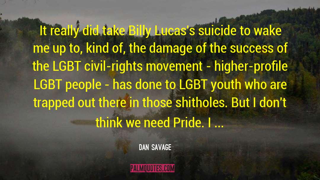 High Profile quotes by Dan Savage