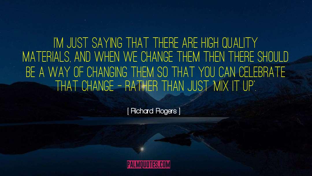 High Quality quotes by Richard Rogers