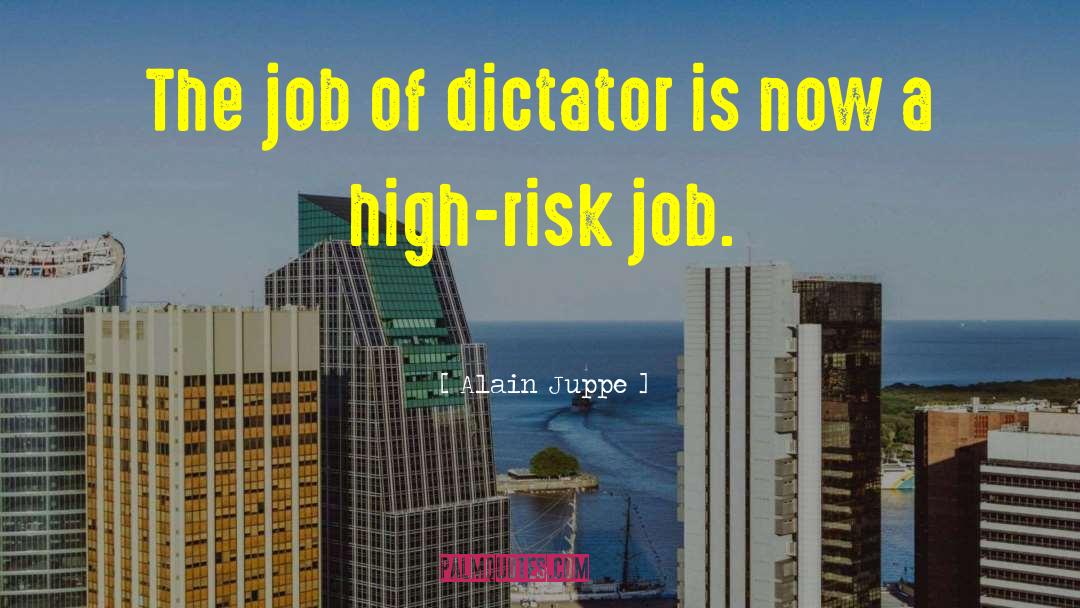High Risk quotes by Alain Juppe
