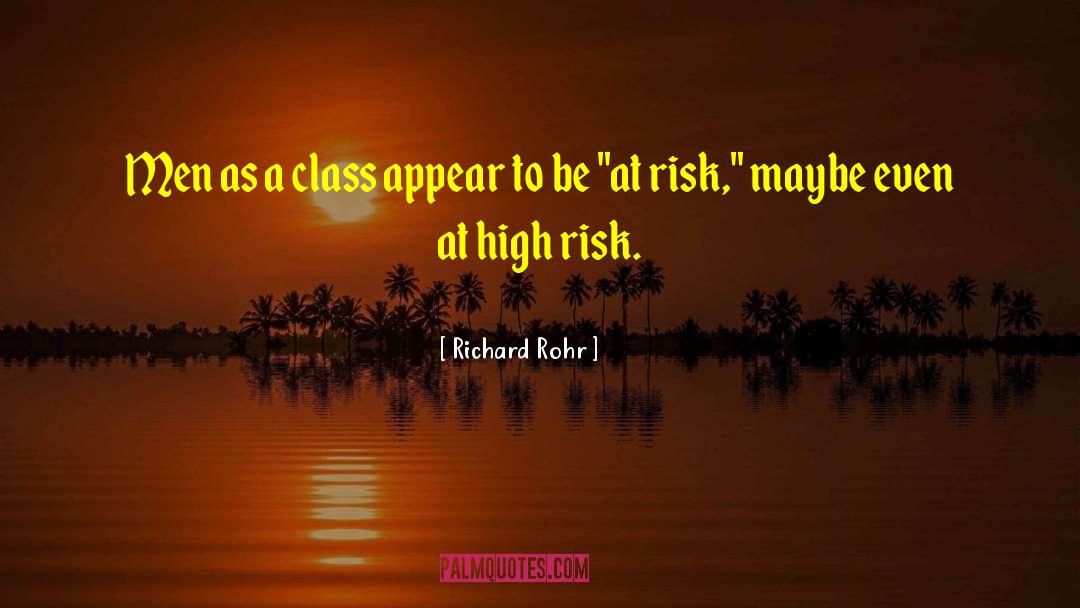 High Risk quotes by Richard Rohr