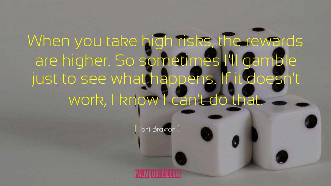 High Risk quotes by Toni Braxton