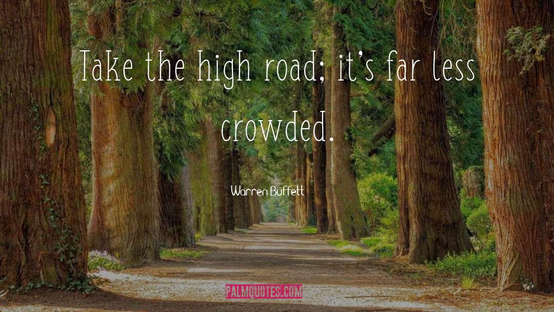 High Road quotes by Warren Buffett