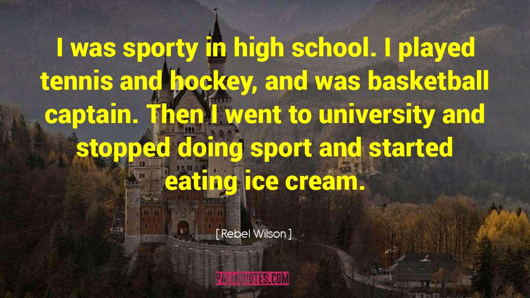 High School Class quotes by Rebel Wilson