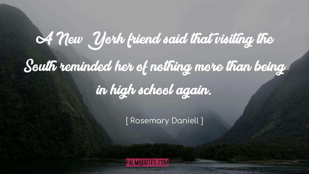 High School Commencement quotes by Rosemary Daniell