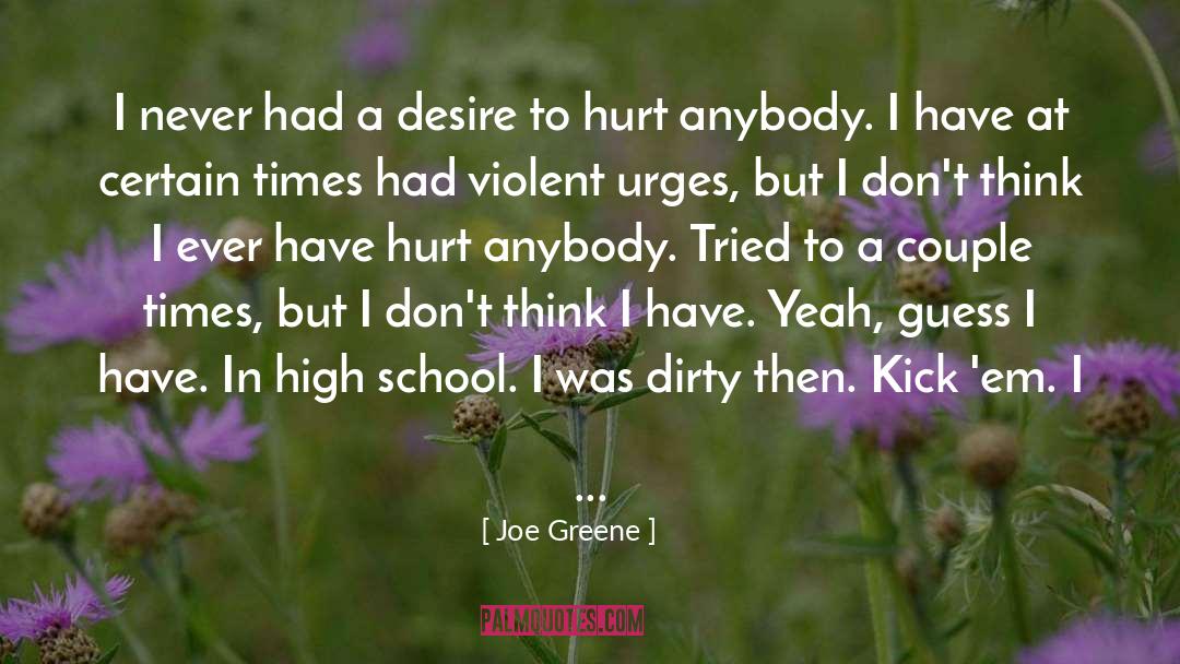 High School Couple quotes by Joe Greene