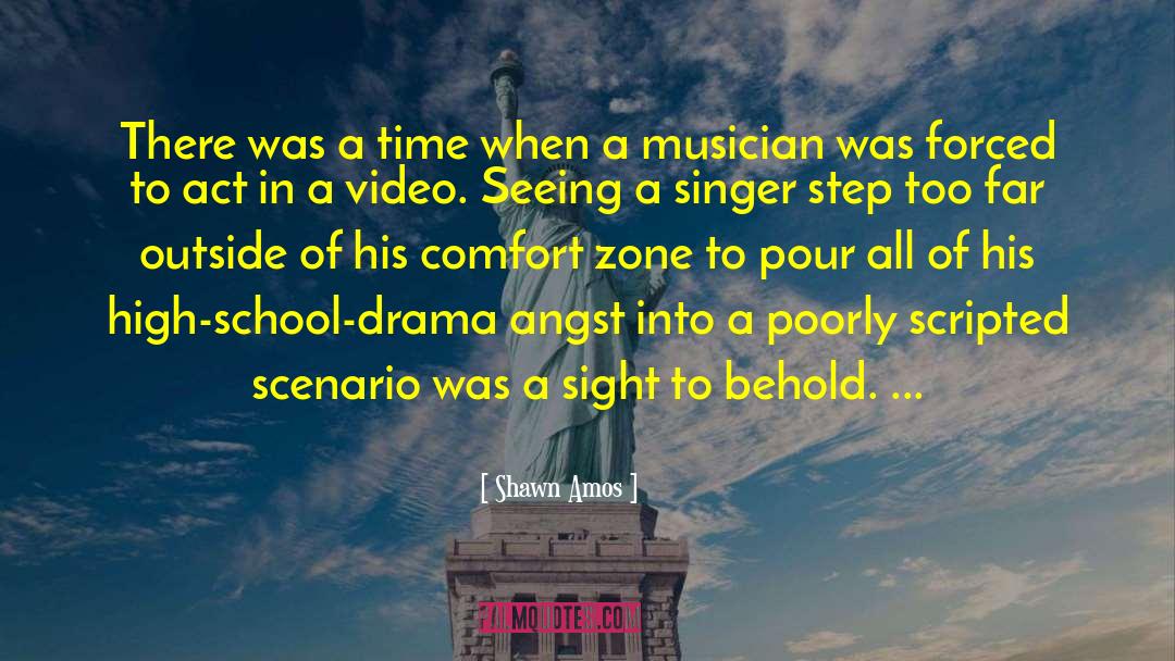 High School Drama quotes by Shawn Amos
