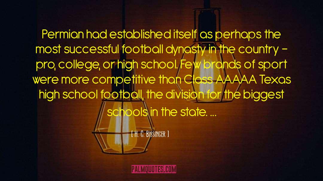 High School Football quotes by H. G. Bissinger
