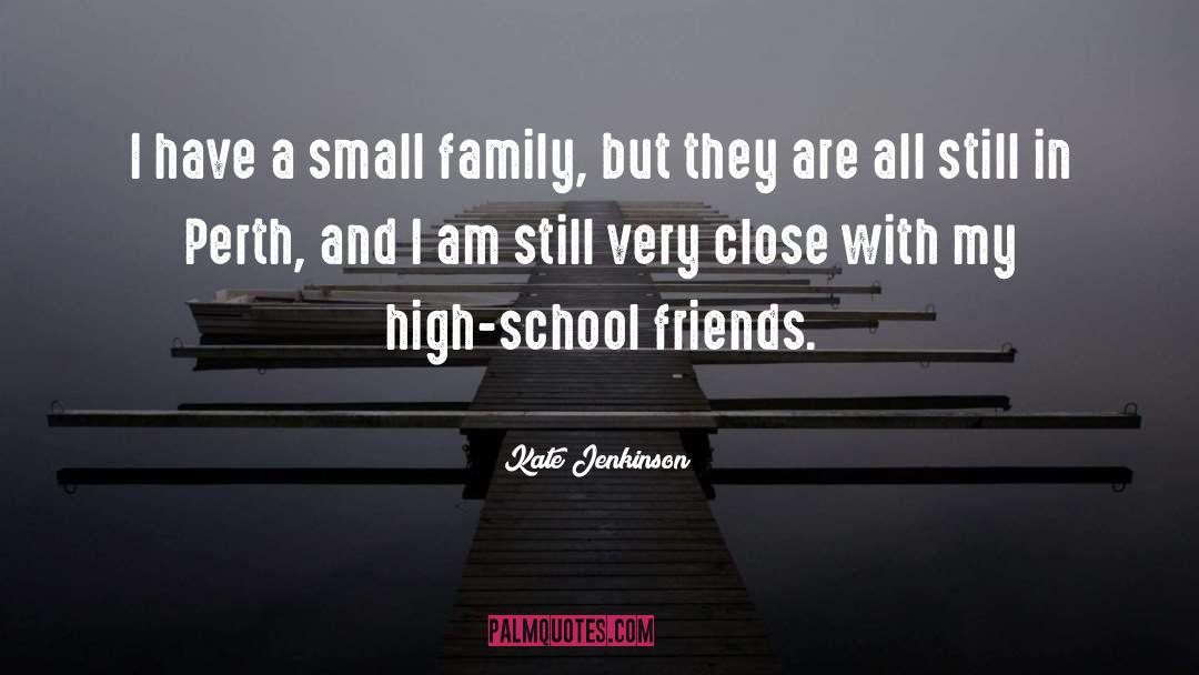 High School Friends quotes by Kate Jenkinson