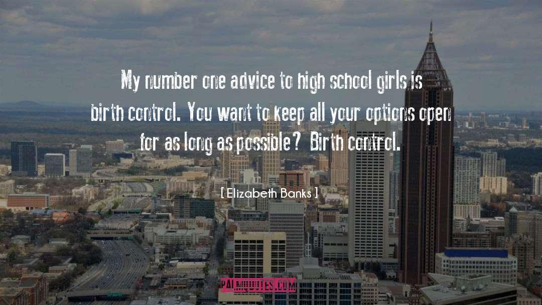 High School Girls quotes by Elizabeth Banks