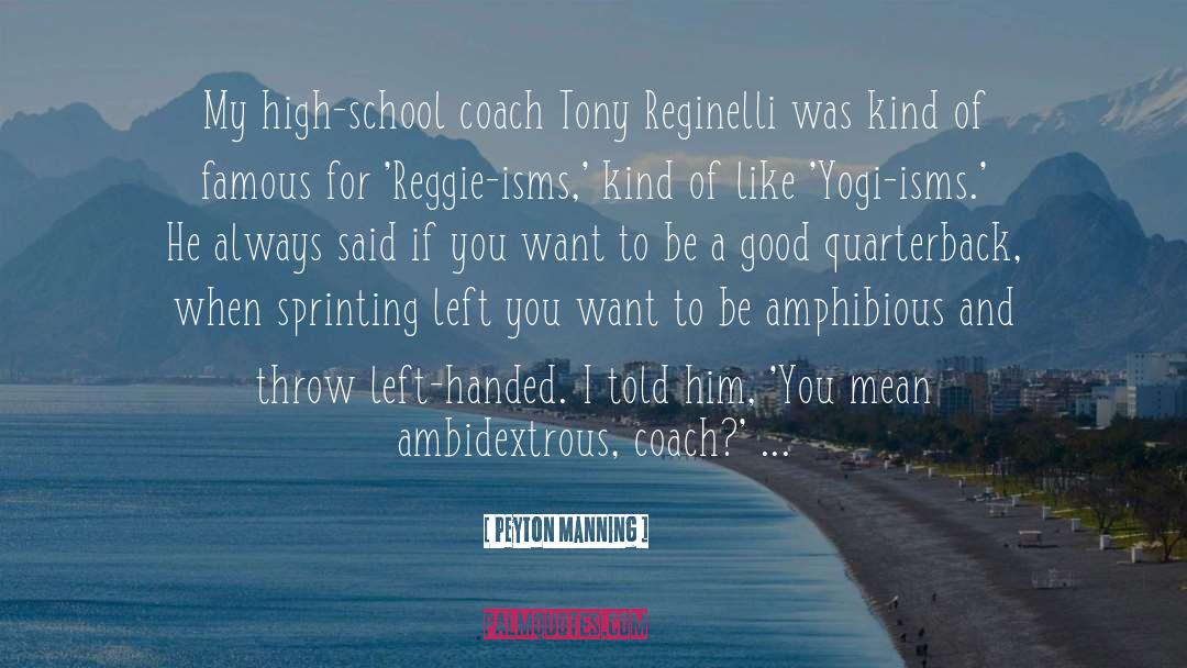 High School Girls quotes by Peyton Manning