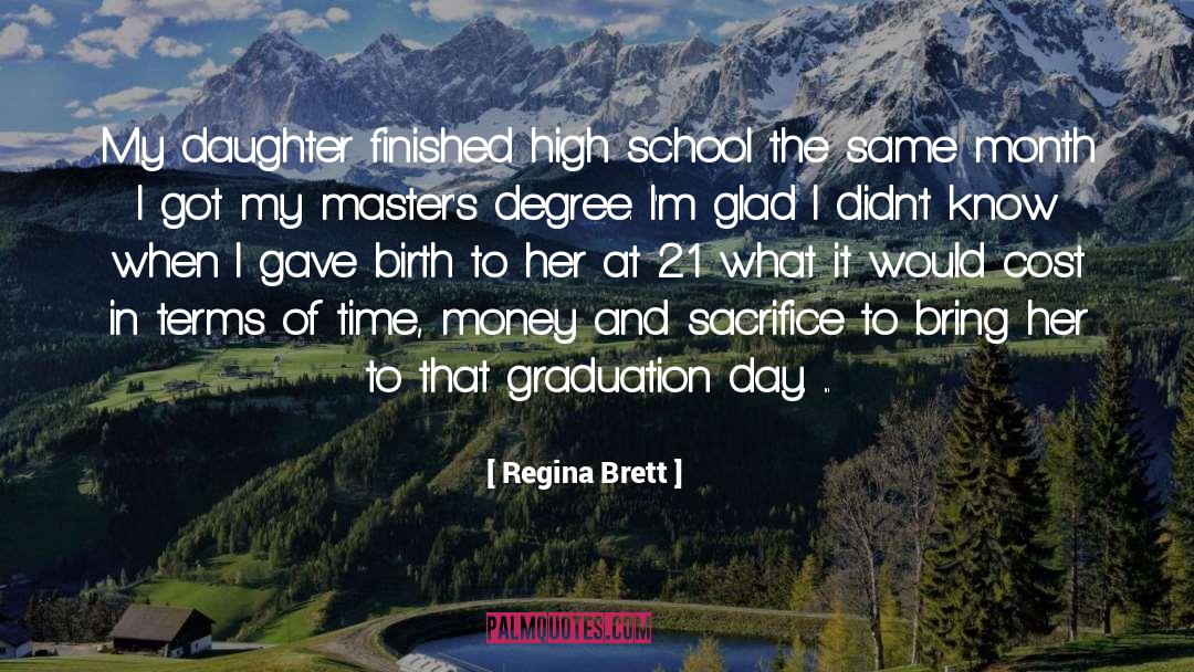 High School Graduation Speech quotes by Regina Brett