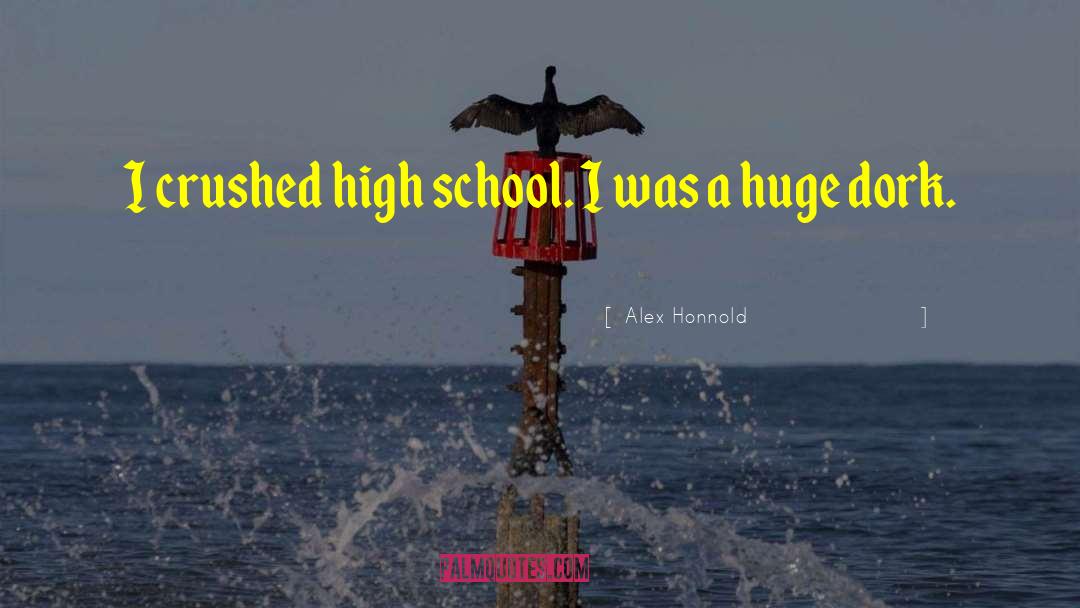 High School Graduation Speech quotes by Alex Honnold