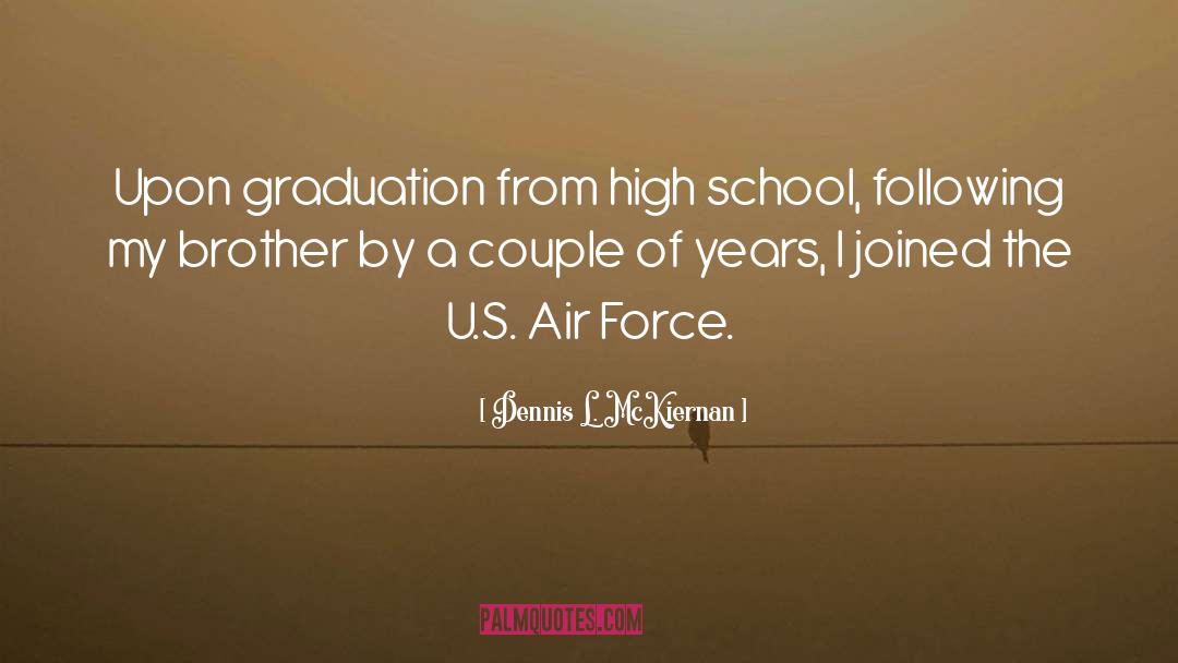 High School Graduation Speech quotes by Dennis L. McKiernan