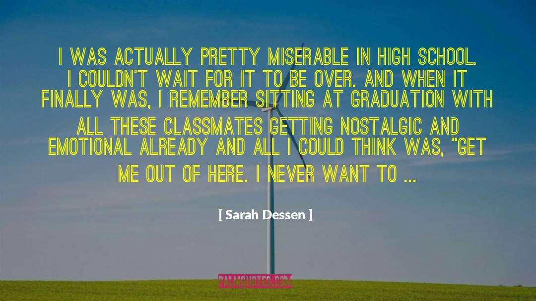 High School Graduation Speech quotes by Sarah Dessen