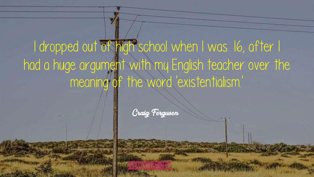 High School History quotes by Craig Ferguson