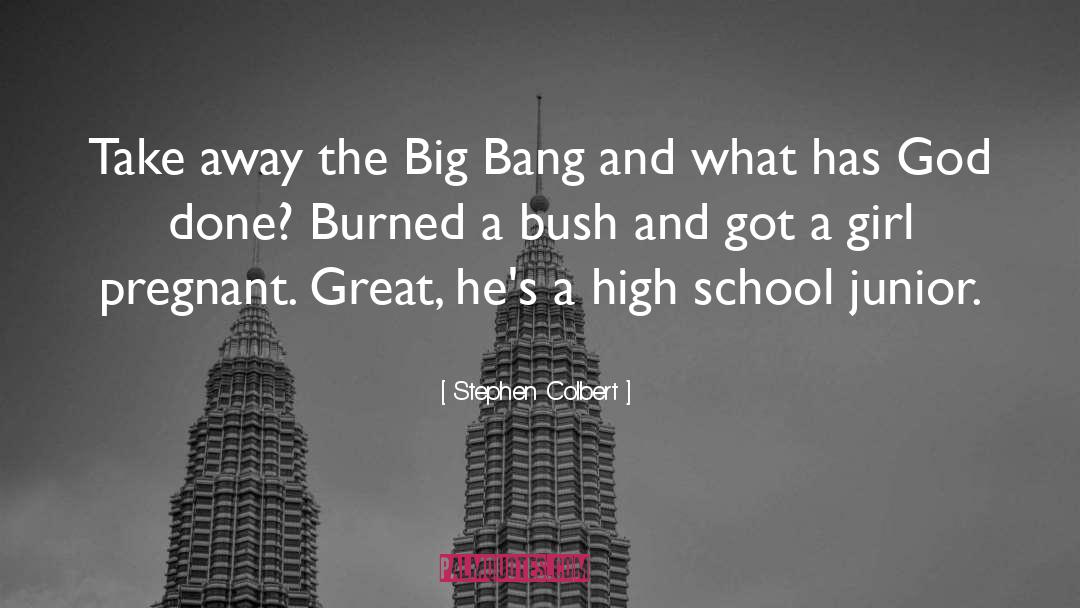High School Junior quotes by Stephen Colbert