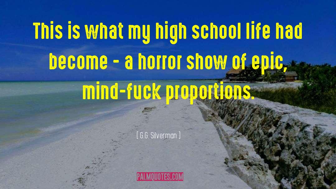 High School Kids quotes by G.G. Silverman