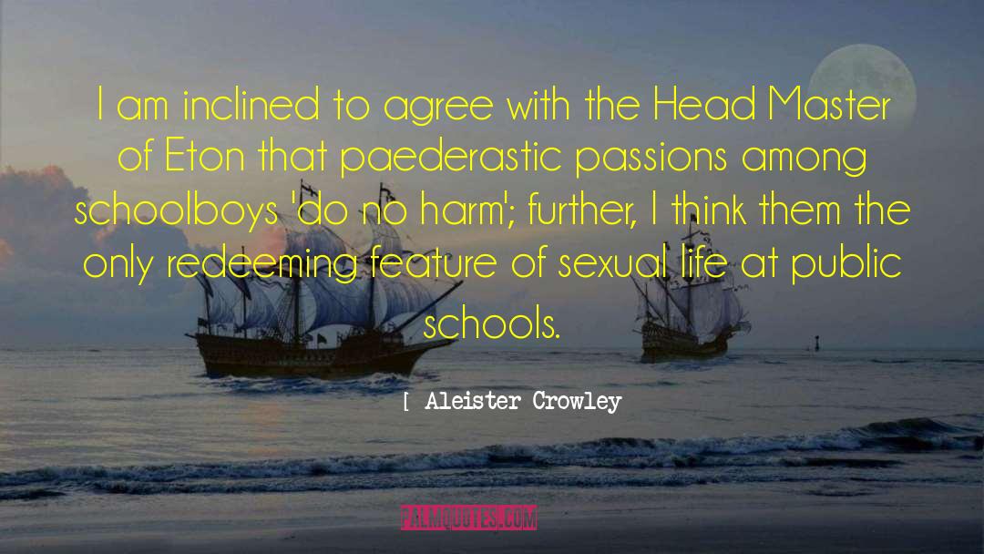 High School Life quotes by Aleister Crowley