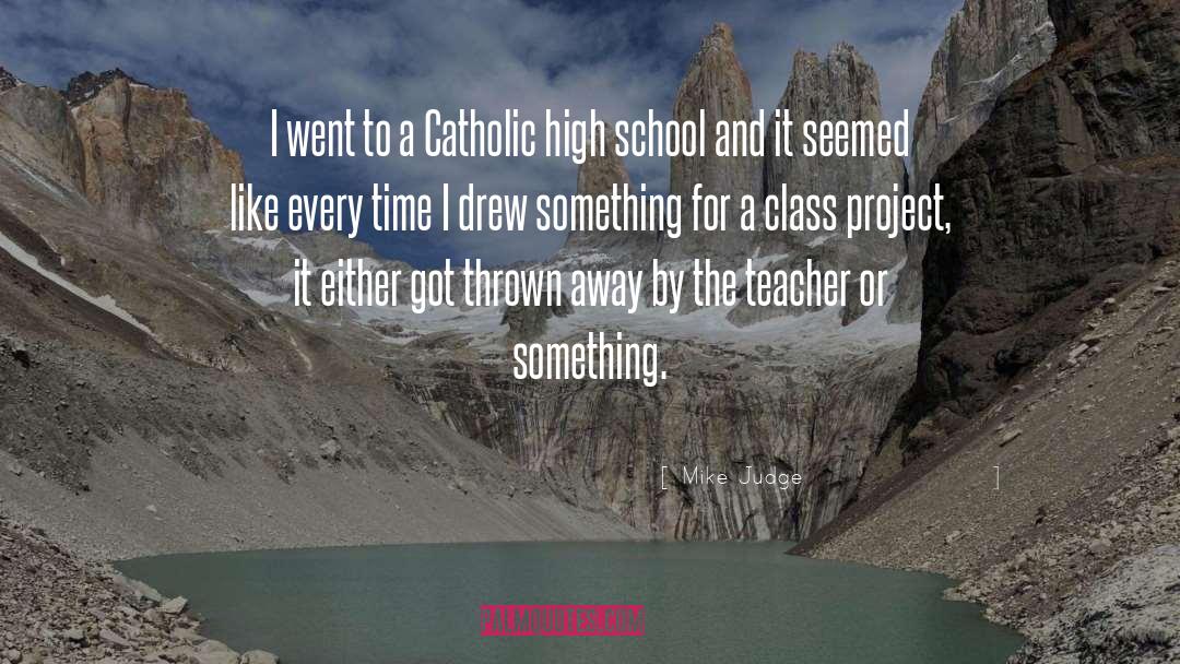 High School Life quotes by Mike Judge