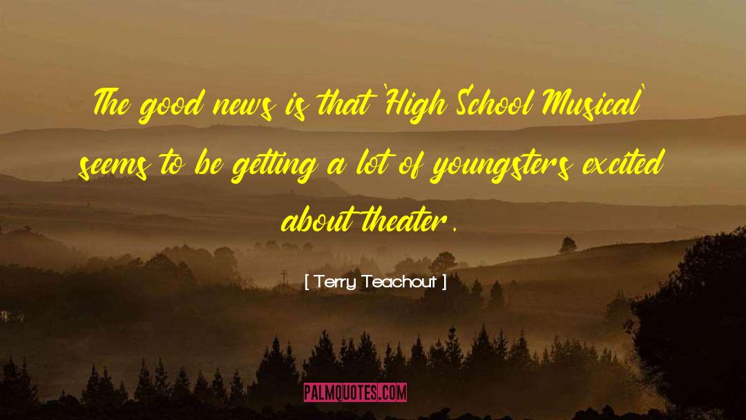 High School Musical Song quotes by Terry Teachout