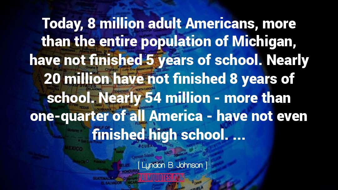 High School quotes by Lyndon B. Johnson