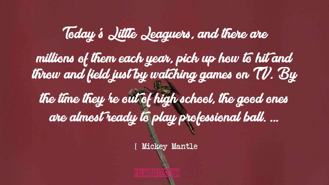 High School quotes by Mickey Mantle