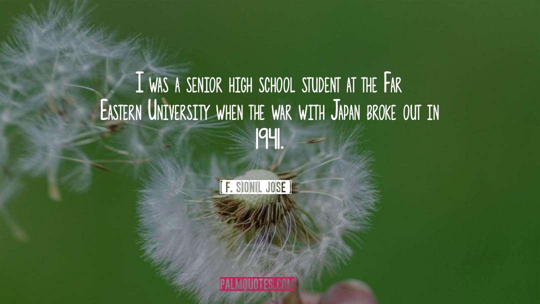 High School quotes by F. Sionil Jose