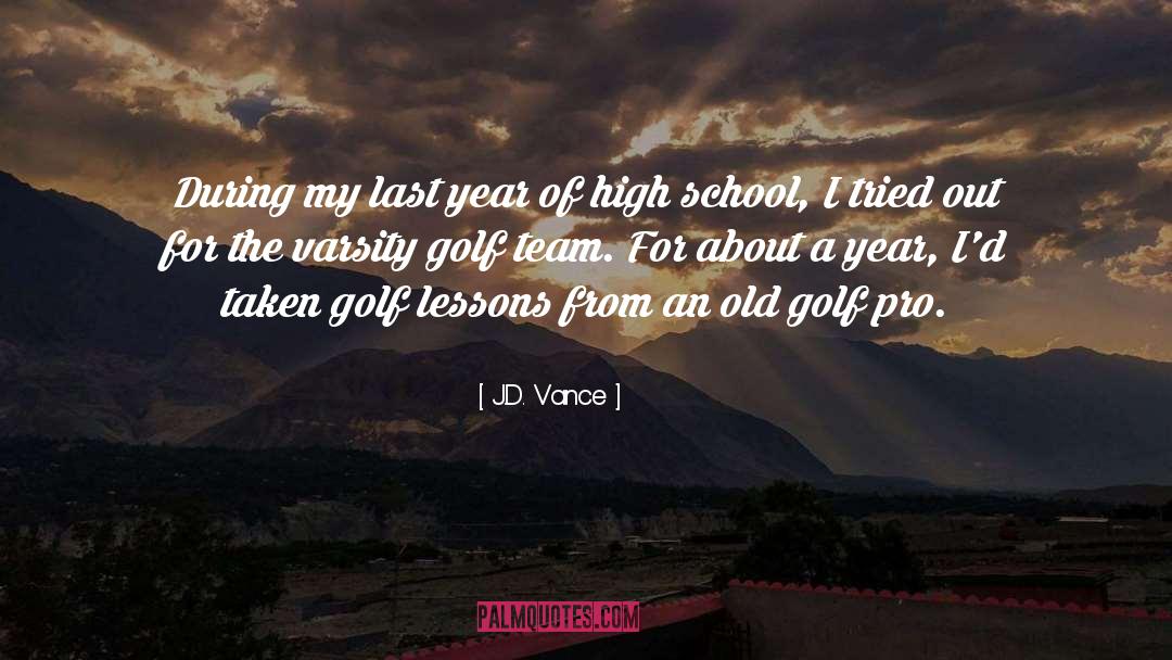 High School quotes by J.D. Vance