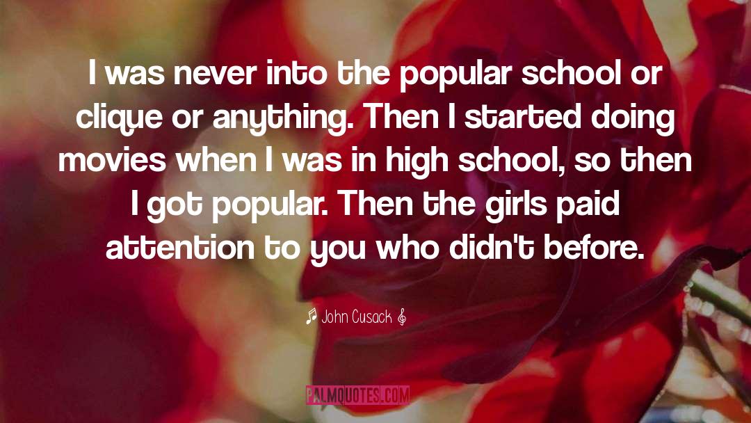 High School quotes by John Cusack