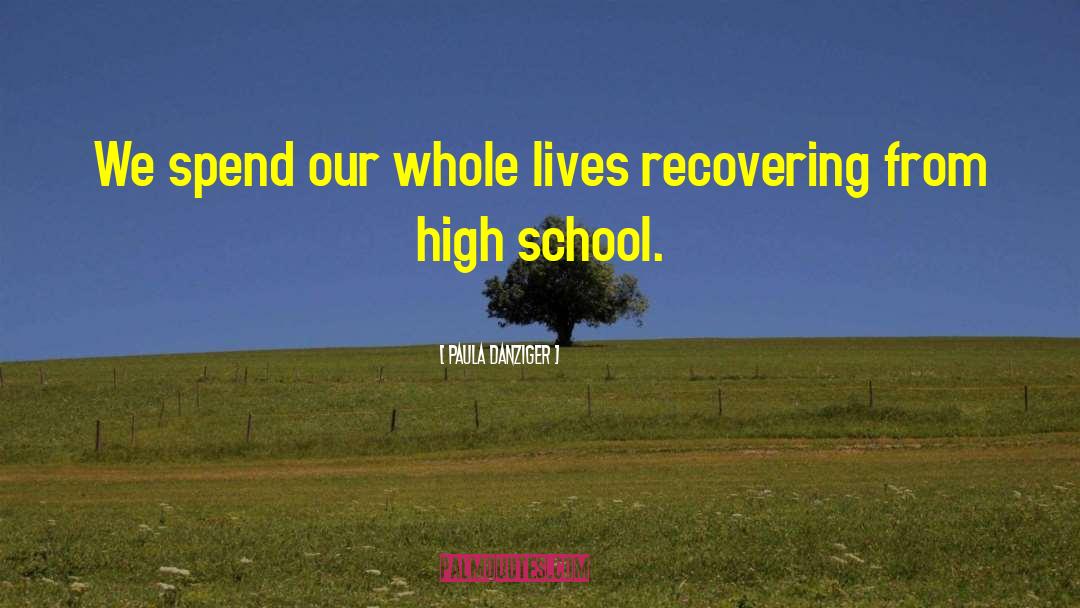 High School Relationships quotes by Paula Danziger