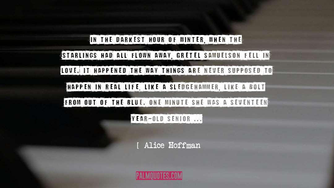 High School Senior Qoute quotes by Alice Hoffman