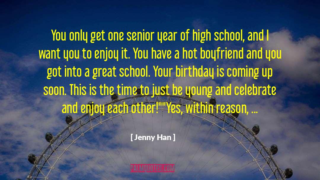 High School Senior Qoute quotes by Jenny Han