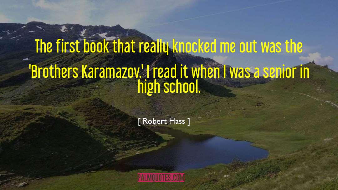 High School Senior quotes by Robert Hass