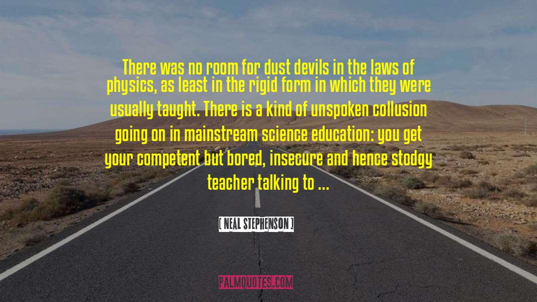 High School Students On Education quotes by Neal Stephenson