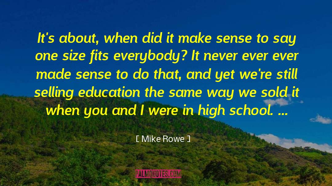 High School Teachers quotes by Mike Rowe