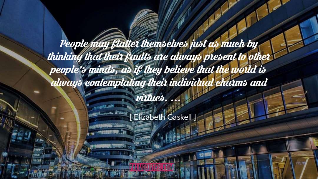 High Self Esteem quotes by Elizabeth Gaskell