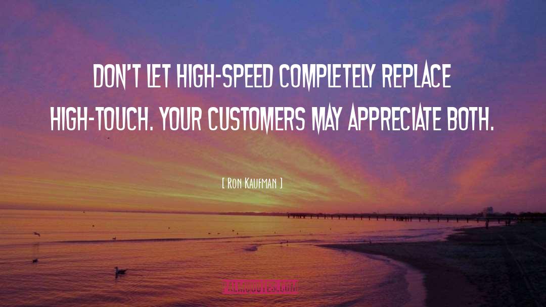 High Speed quotes by Ron Kaufman