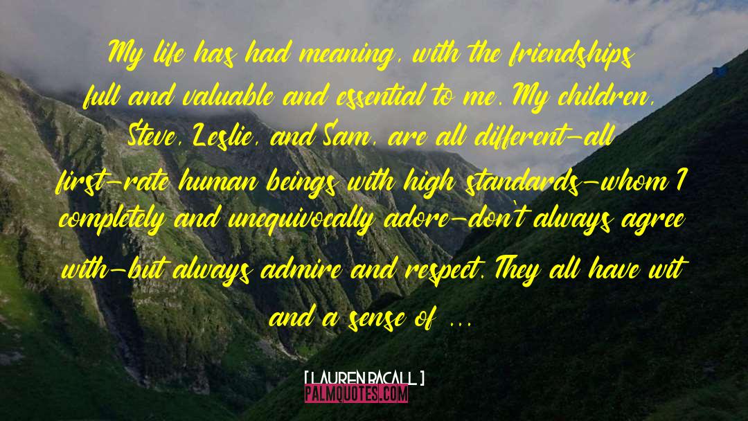 High Standards quotes by Lauren Bacall