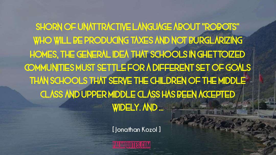 High Standards quotes by Jonathan Kozol