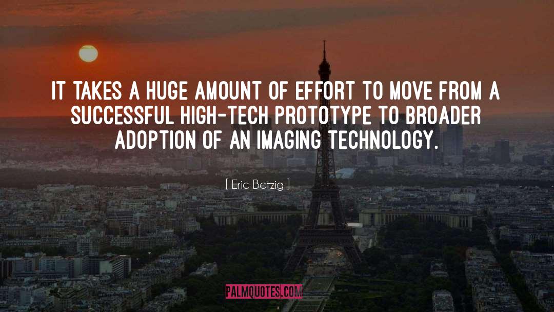 High Tech quotes by Eric Betzig
