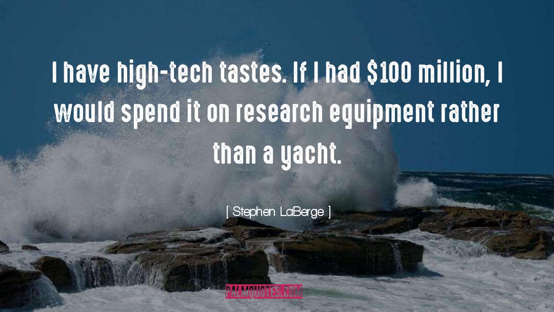 High Tech quotes by Stephen LaBerge