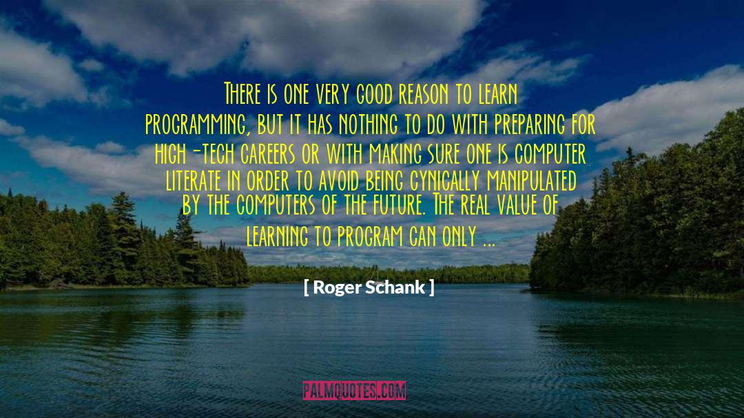 High Tech quotes by Roger Schank