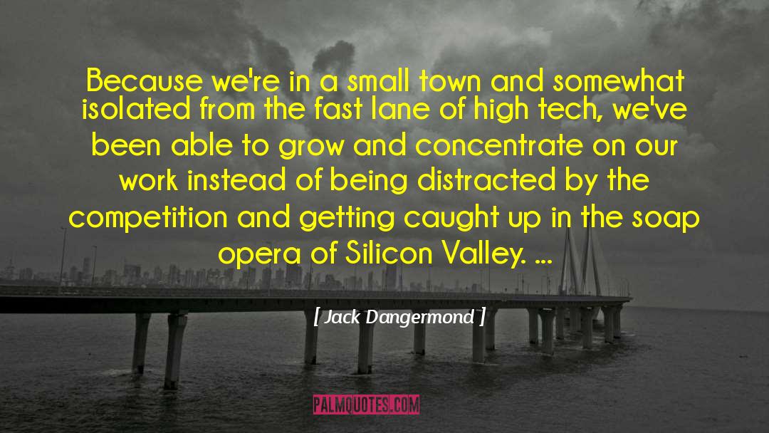 High Tech quotes by Jack Dangermond