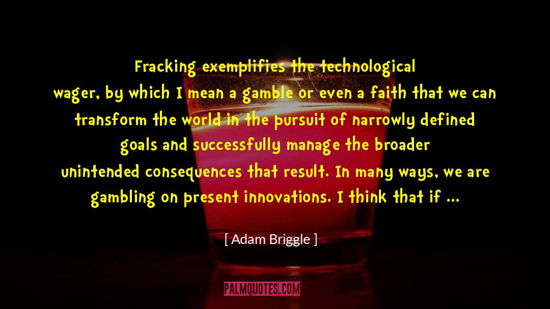 High Technology quotes by Adam Briggle