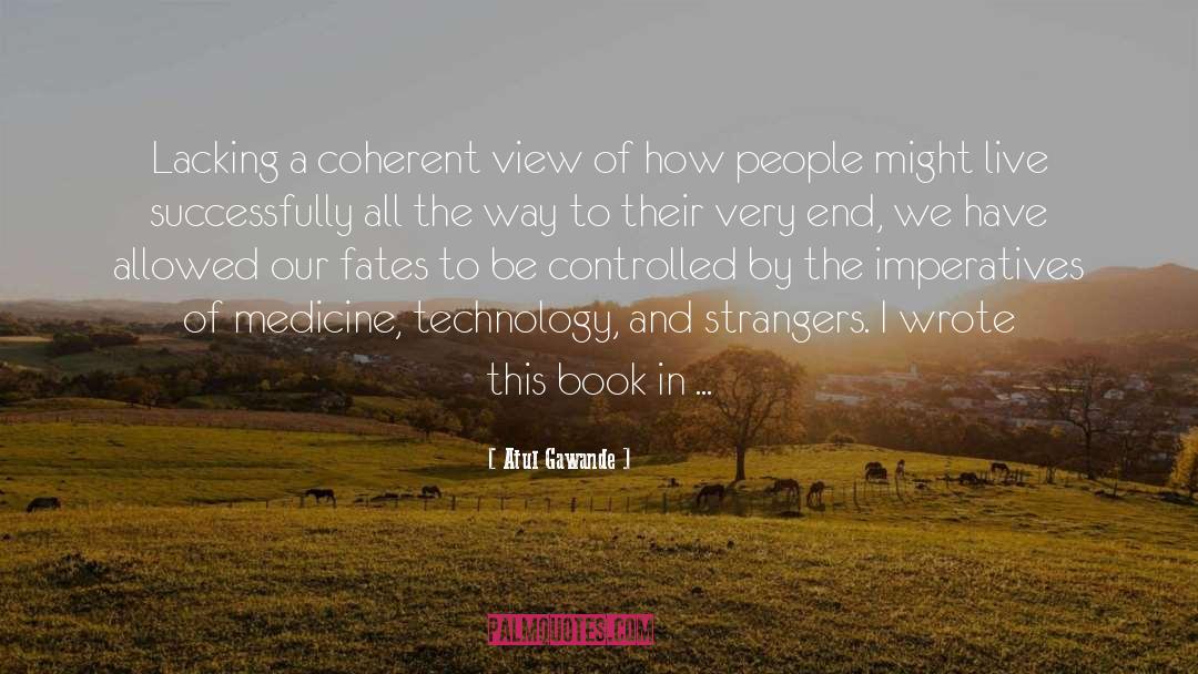High Technology quotes by Atul Gawande