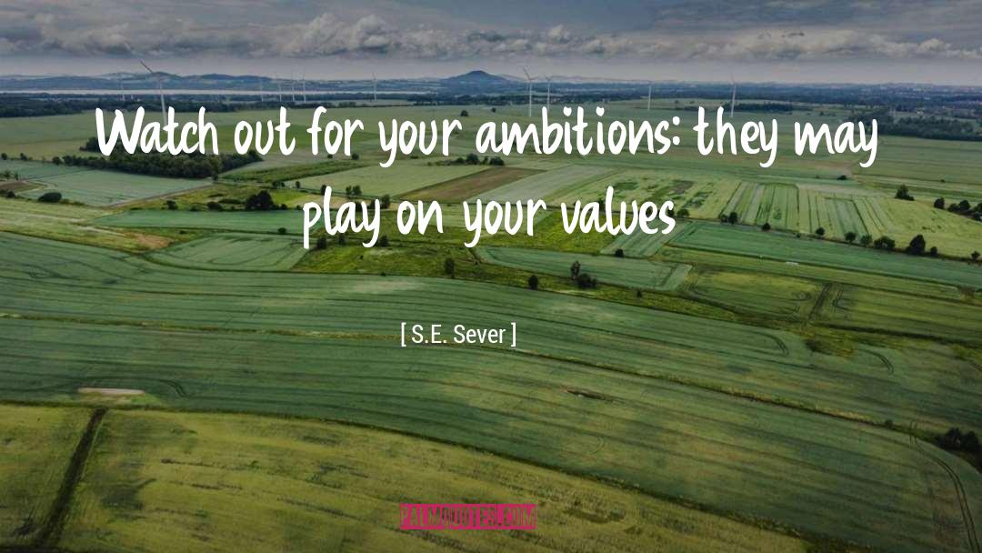 High Values quotes by S.E. Sever
