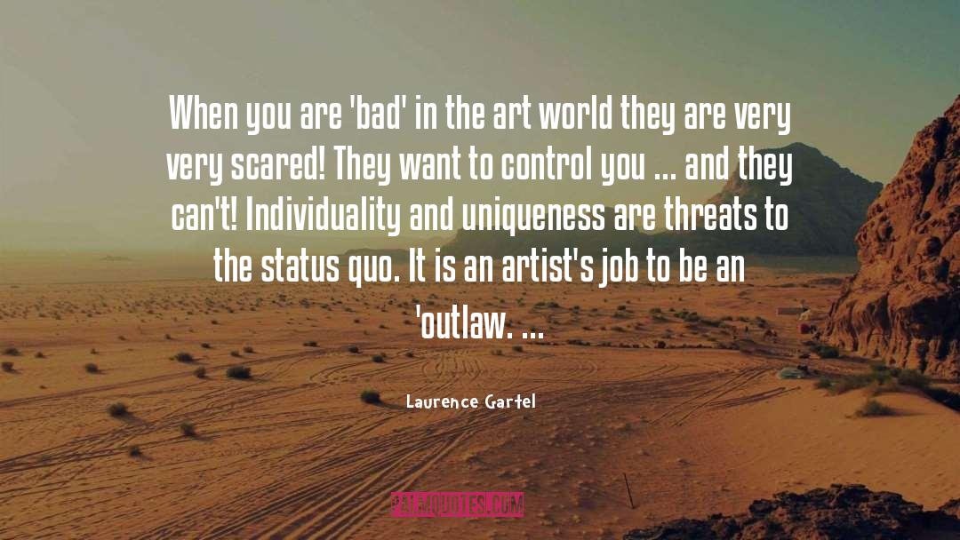 Highand Outlaw quotes by Laurence Gartel